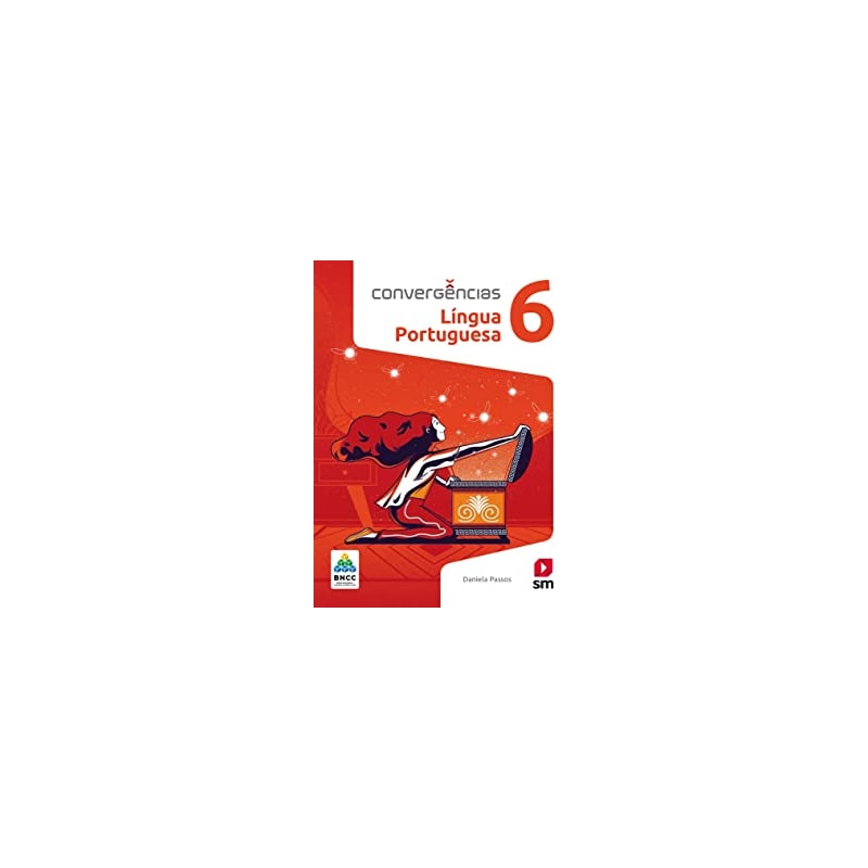 CONVERGÊNCIAS PORTUGUES 6  ED 2019 - BNCC