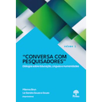 "CONVERSA COM PESQUISADORES" vol 1