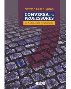 Conversa com professores: do fundamental à pós-graduação