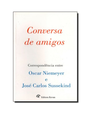 CONVERSA DE AMIGOS - ENTRE NIEMEYER E SUSSEKIND - 1