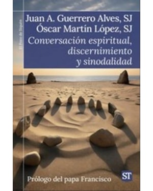 CONVERSACION ESPIRITUAL, DISCERNIMIENTO Y SINODALIDAD