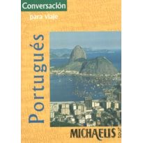 CONVERSACION PARA VIAJE - PORTUGUES - COL. MICHAELIS TOUR - 1ª