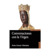 CONVERSACIONES CON LA VIRGEN