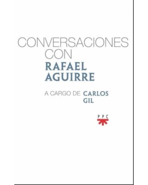 CONVERSACIONES CON RAFAEL AGUIRRE