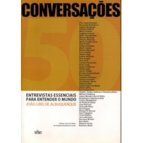 CONVERSACOES - 50 ENTREVISTAS ESSENCIAIS PARA ENTENDER O MUNDO - 1