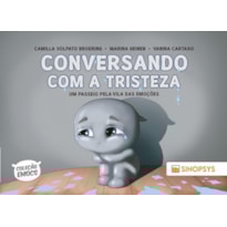 Conversando com a Tristeza: um passeio pela Vila das Emoções