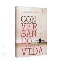 CONVERSANDO SOBRE A VIDA