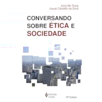 CONVERSANDO SOBRE ÉTICA E SOCIEDADE