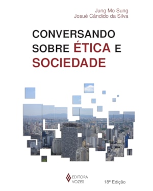 CONVERSANDO SOBRE ÉTICA E SOCIEDADE