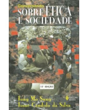 CONVERSANDO SOBRE ÉTICA E SOCIEDADE