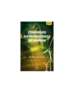 CONVERSÃO ELETROMECÂNICA DE ENERGIA