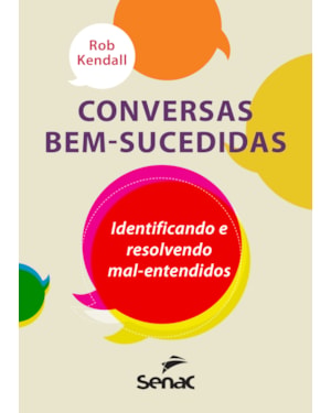 CONVERSAS BEM-SUCEDIDAS: IDENTIFICANDO E RESOLVENDO MAL-ENTENDIDOS