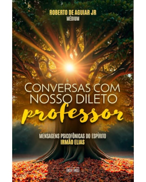 CONVERSAS COM NOSSO DILETO PROFESSO