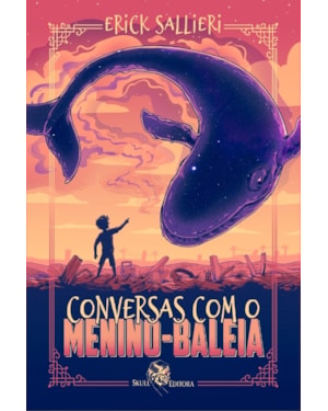 CONVERSAS COM O MENINO-BALEIA