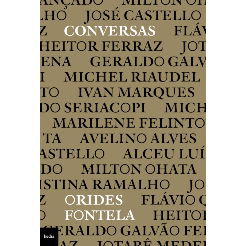 CONVERSAS: ESCRITOS E ENTREVISTAS DE ORIDES FONTELA
