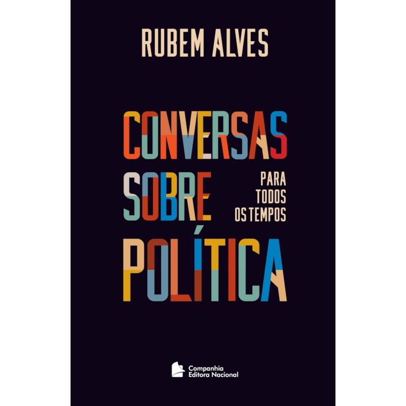 CONVERSAS SOBRE POLÍTICA PARA TODOS OS TEMPOS