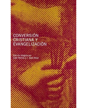 CONVERSION CRISTIANA Y EVANGELIZACION - 1°