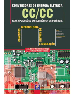 CONVERSORES DE ENERGIA ELÉTRICA CC/CC PARA APLICAÇÕES: CONCEITOS, METODOLOGIA DE ANÁLISE