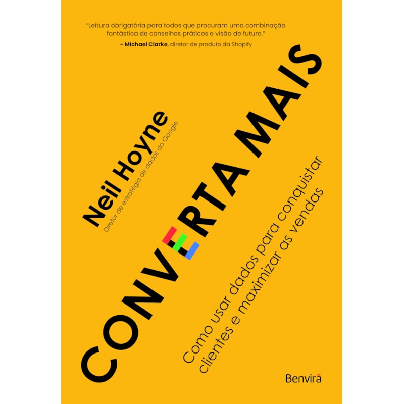 CONVERTA MAIS - COMO USAR DADOS PARA CONQUISTAR O CORAÇÃO DOS CLIENTES - 1ª EDIÇÃO 2023
