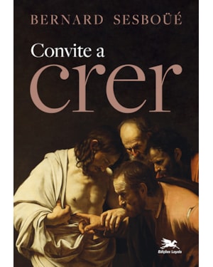 CONVITE A CRER: DOS SACRAMENTOS CRÍVEIS E DESEJÁVEIS