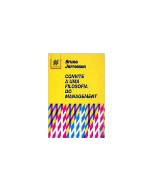 CONVITE A UMA FILOSOFIA DO MANAGEMENT - 1ª