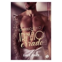 CONVIVENDO COM O IRMÃO ERRADO - VOL. 1