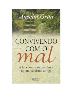 CONVIVENDO COM O MAL: A LUTA CONTRA OS DEMÔNIOS NO MONAQUISMO ANTIGO