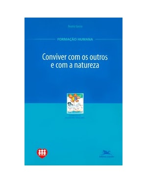 CONVIVER COM OS OUTROS E COM A NATUREZA