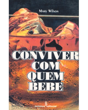 CONVIVER COM QUEM BEBE
