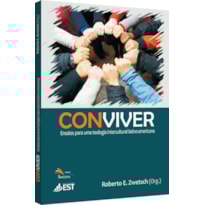 CONVIVER - ENSAIOS PARA UMA TEOLOGIA INTERCULTURAL LATINO-AMERICANA