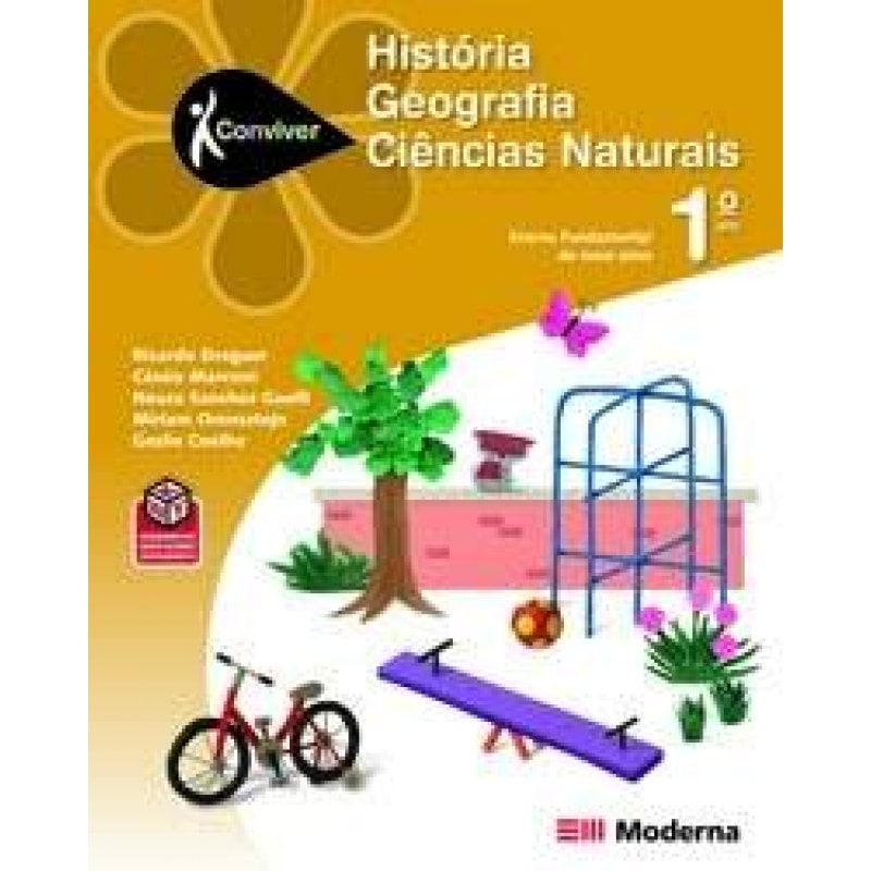 CONVIVER HISTÓRIA, GEOGRAFIA E CIENCIAS NATURAIS 1º ANO CONVIVER HISTÓRIA, GEOGRAFIA E CIENCIAS NATURAIS 1º ANO