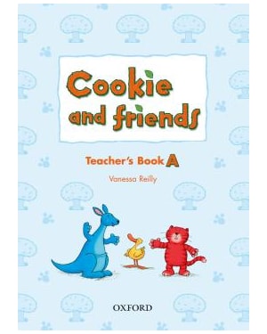 COOKIE AND FRIENDS A: TEACHERS BOOK
