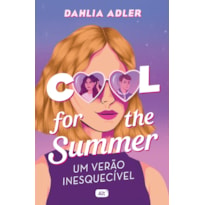 COOL FOR THE SUMMER: UM VERÃO INESQUECÍVEL