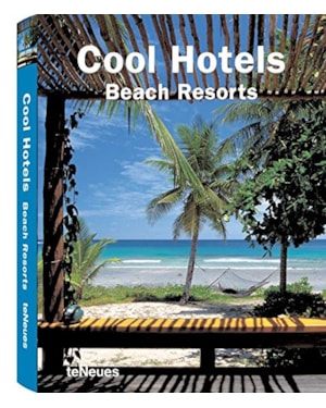 Cool hotels - beach resorts