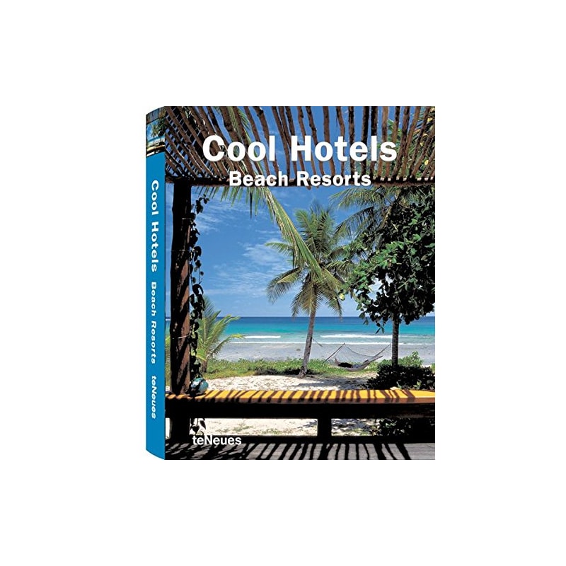 Cool hotels - beach resorts