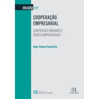 Cooperação empresarial: contratos híbridos e redes empresariais