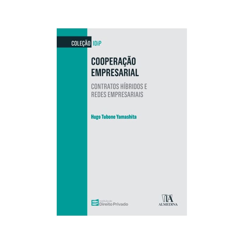 Cooperação empresarial: contratos híbridos e redes empresariais