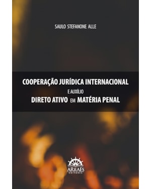 Cooperação jurídica internacional e auxílio direto ativo em matéria penal