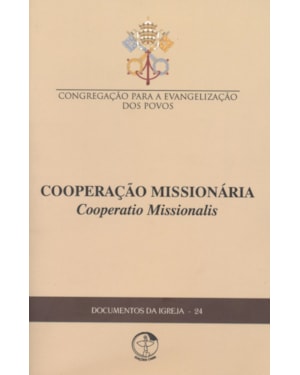 Cooperação Missionária (Cooperatio Missionalis) - Documentos da Igreja 24