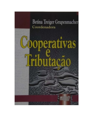COOPERATIVAS E TRIBUTAÇÃO