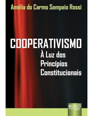 COOPERATIVISMO - À LUZ DOS PRINCÍPIOS CONSTITUCIONAIS