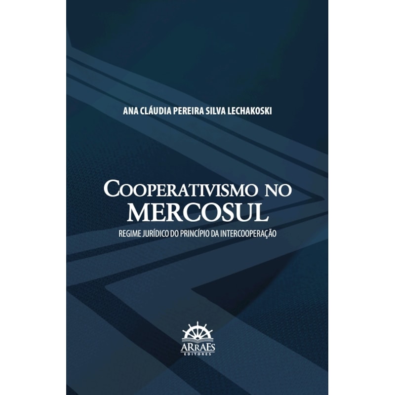 Cooperativismo no Mercosul: Regime jurídico do princípio da intercooperação