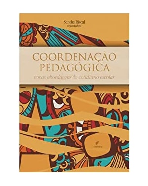 COORDENAÇÃO PEDAGÓGICA - NOVAS ABORDAGENS DO COTIDIANO ESCOLAR