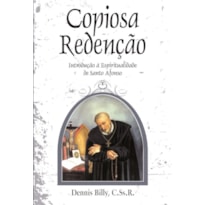 COPIOSA REDENÇÃO- INTRODUÇÃO À ESPIRITUALIDADE DE SANTO AFONSO