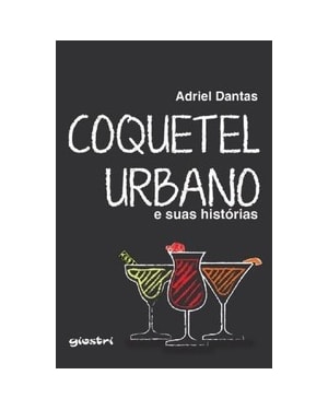 Coquetel urbano e suas histórias