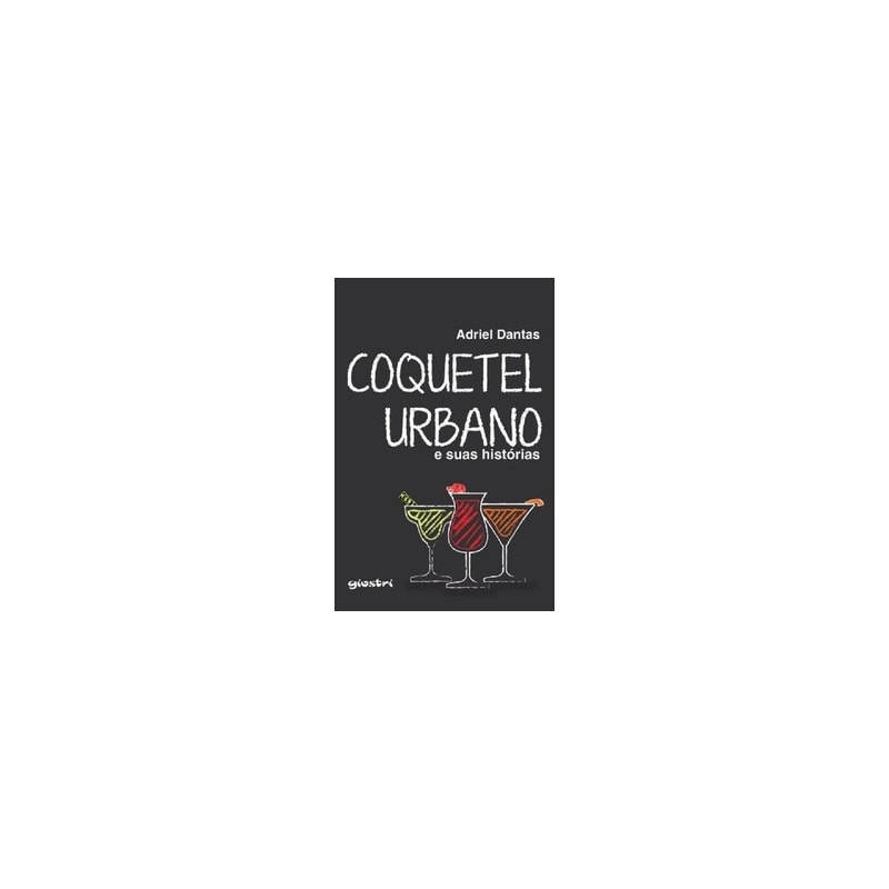 Coquetel urbano e suas histórias