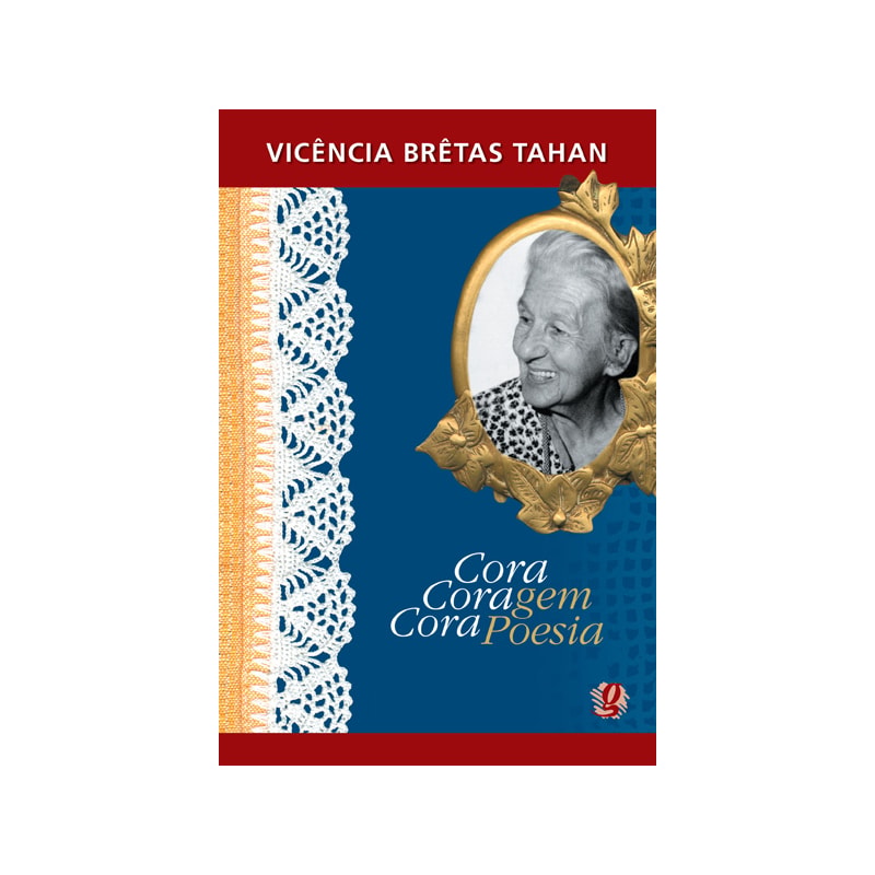 Cora coragem, cora poesia