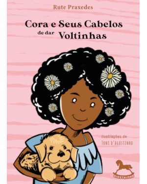 Cora e seus cabelos de dar voltinhas