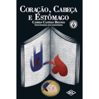 CORAÇÃO, CABEÇA E ESTÔMAGO