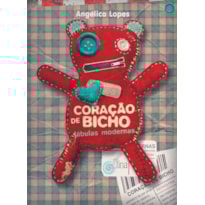 Coração de bicho (fábulas modernas)